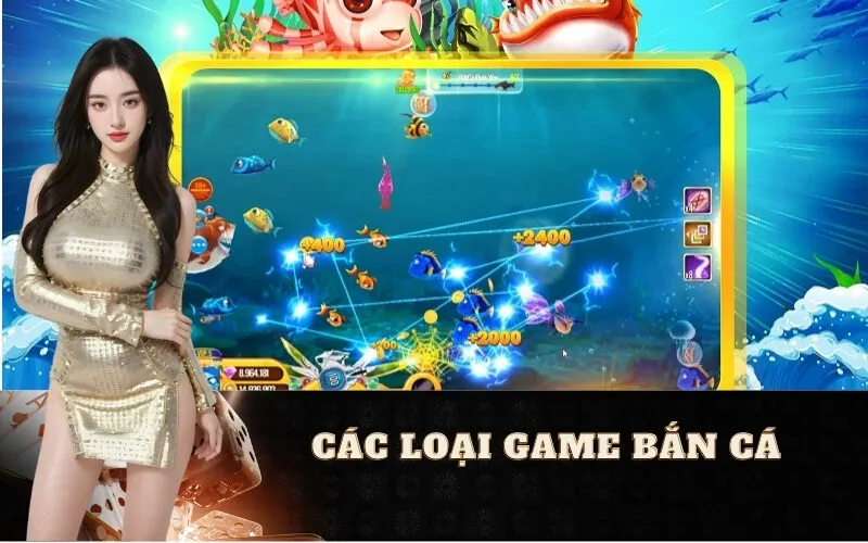 Các Loại Game Bắn Cá